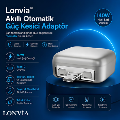 Lonvia™ Akıllı Otomatik Güç Kesici Adaptör